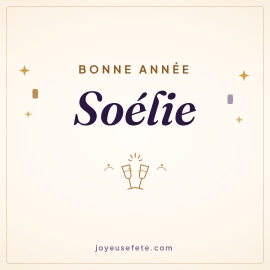 Image carrée « Bonne année Soélie » pour WhatsApp