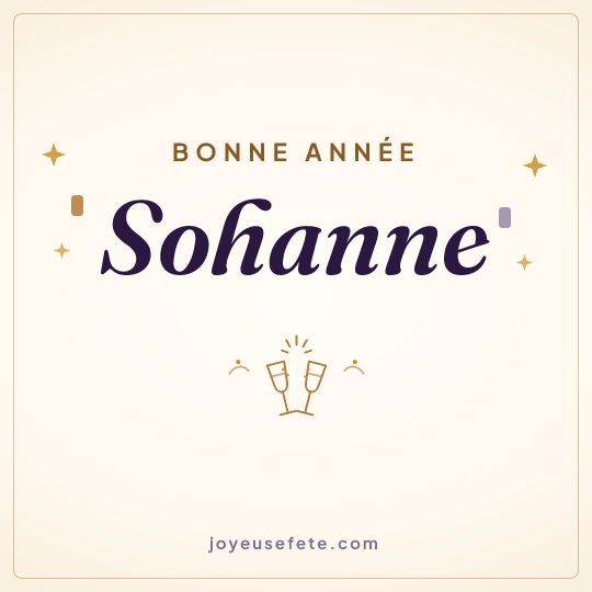 Image carrée « Bonne année Sohanne » pour WhatsApp