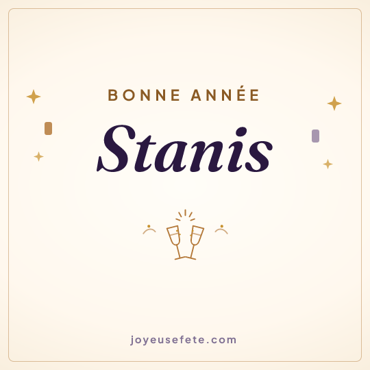Image carrée « Bonne année Stanis » pour WhatsApp
