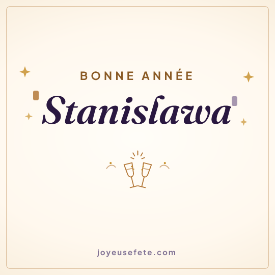 Image carrée « Bonne année Stanislawa » pour WhatsApp