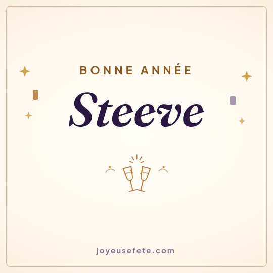 Image carrée « Bonne année Steeve » pour WhatsApp