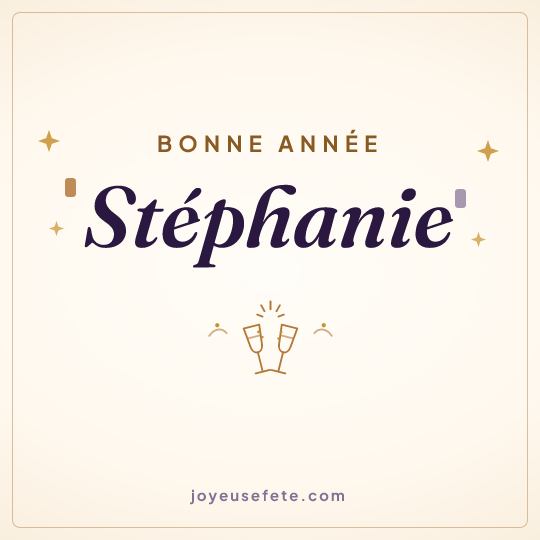 Image carrée « Bonne année Stéphanie » pour WhatsApp