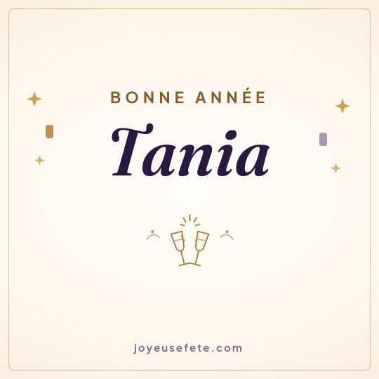 Image carrée « Bonne année Tania » pour WhatsApp