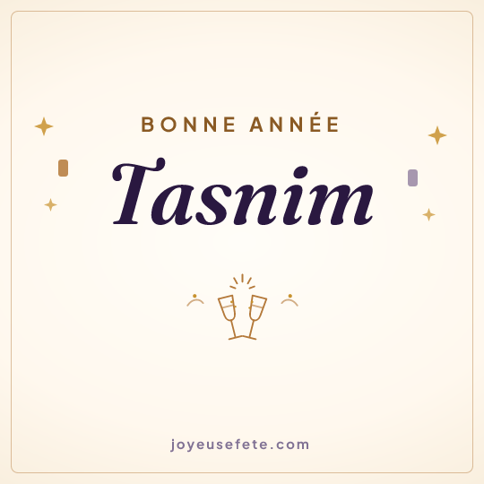 Image carrée « Bonne année Tasnim » pour WhatsApp