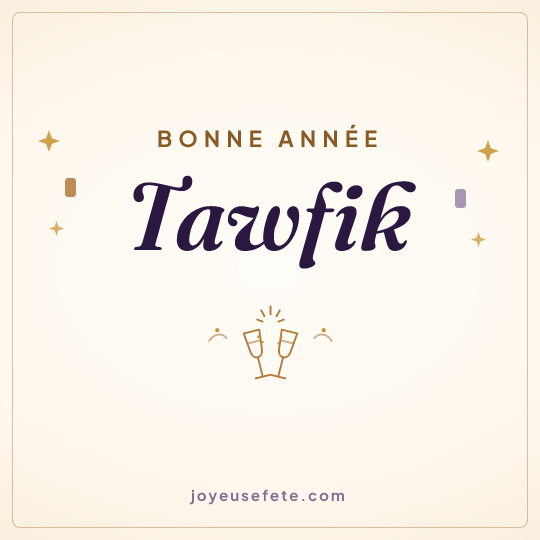 Image carrée « Bonne année Tawfik » pour WhatsApp