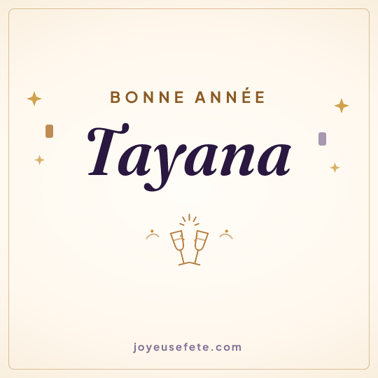 Image carrée « Bonne année Tayana » pour WhatsApp