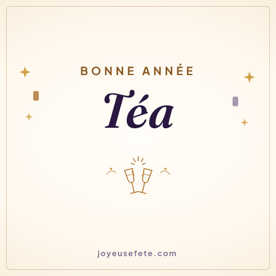 Image carrée « Bonne année Téa » pour WhatsApp