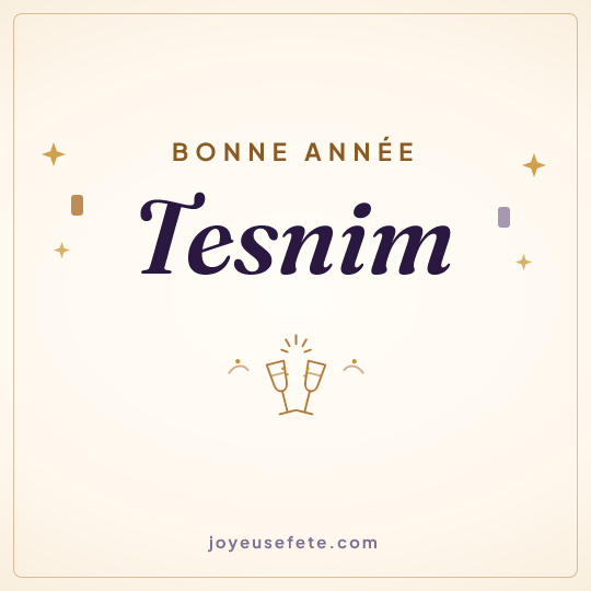 Image carrée « Bonne année Tesnim » pour WhatsApp