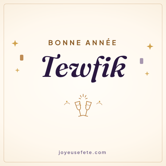 Image carrée « Bonne année Tewfik » pour WhatsApp