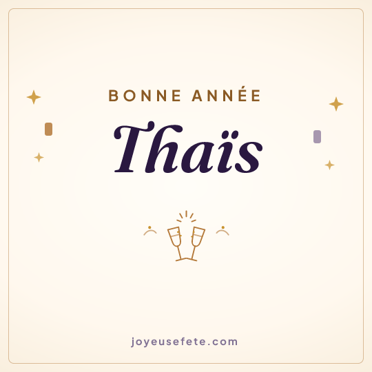 Image carrée « Bonne année Thaïs » pour WhatsApp