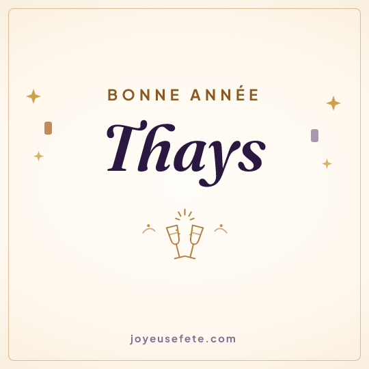 Image carrée « Bonne année Thays » pour WhatsApp