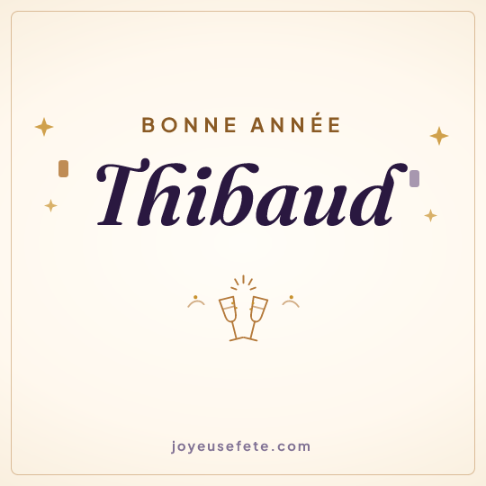 Image carrée « Bonne année Thibaud » pour WhatsApp