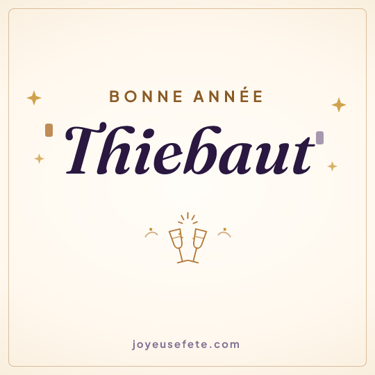 Image carrée « Bonne année Thiebaut » pour WhatsApp
