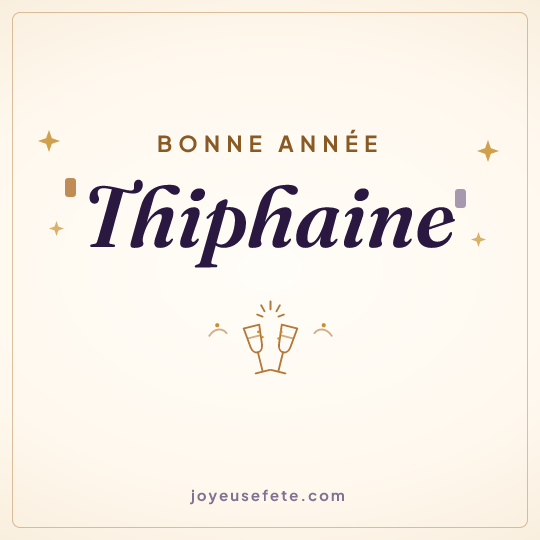Image carrée « Bonne année Thiphaine » pour WhatsApp