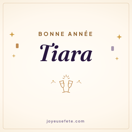Image carrée « Bonne année Tiara » pour WhatsApp
