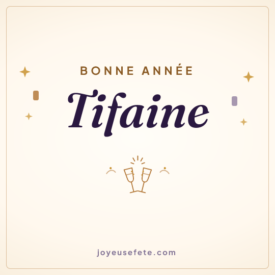 Image carrée « Bonne année Tifaine » pour WhatsApp