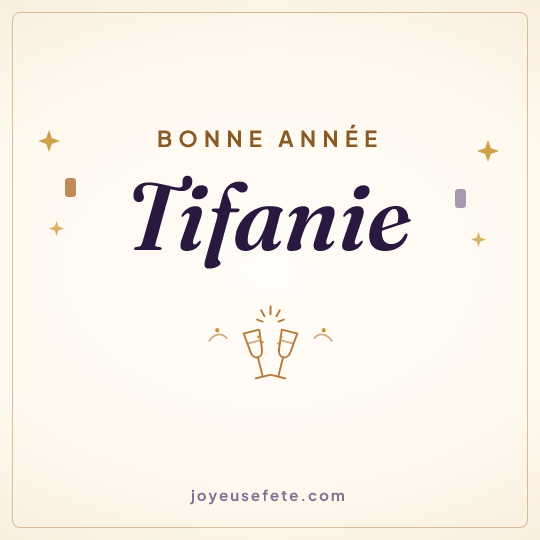 Image carrée « Bonne année Tifanie » pour WhatsApp
