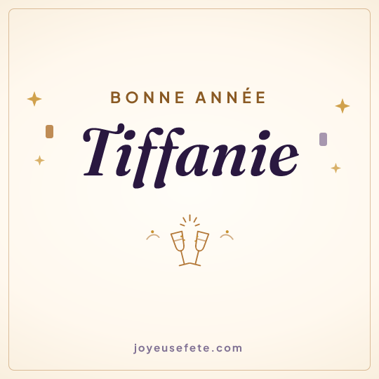 Image carrée « Bonne année Tiffanie » pour WhatsApp