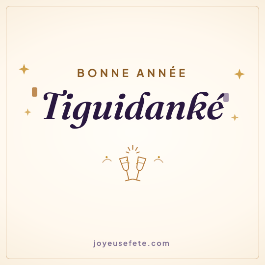 Image carrée « Bonne année Tiguidanké » pour WhatsApp