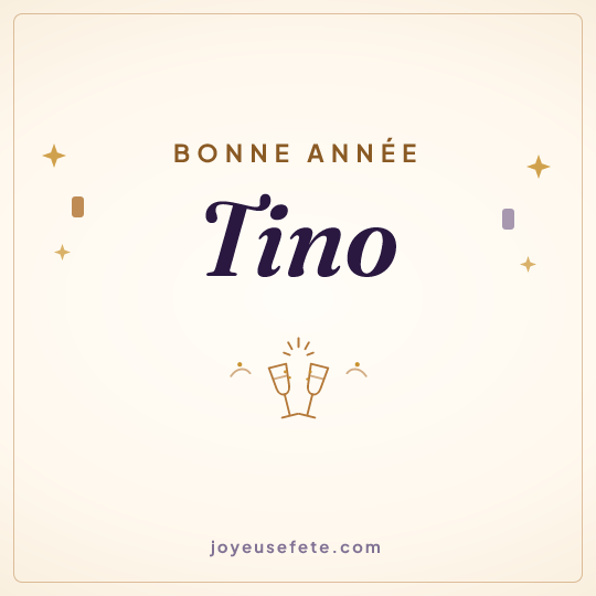 Image carrée « Bonne année Tino » pour WhatsApp