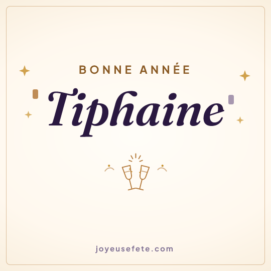 Image carrée « Bonne année Tiphaine » pour WhatsApp