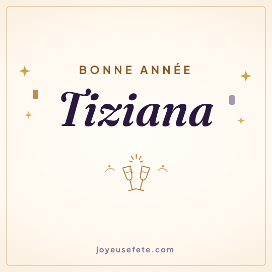 Image carrée « Bonne année Tiziana » pour WhatsApp