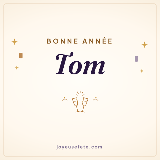 Image carrée « Bonne année Tom » pour WhatsApp