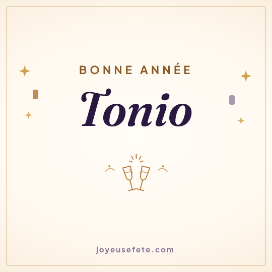 Image carrée « Bonne année Tonio » pour WhatsApp