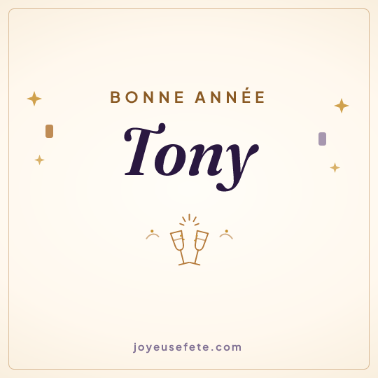 Image carrée « Bonne année Tony » pour WhatsApp