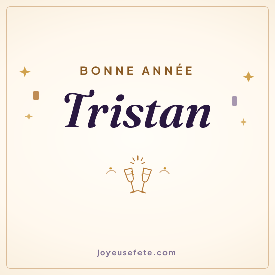 Image carrée « Bonne année Tristan » pour WhatsApp