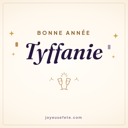 Image carrée « Bonne année Tyffanie » pour WhatsApp
