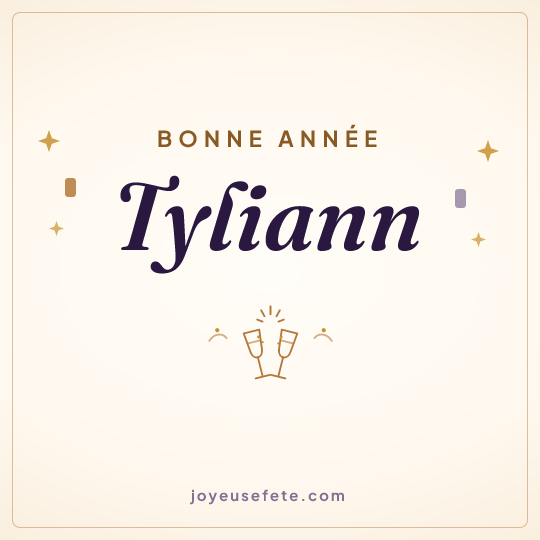 Image carrée « Bonne année Tyliann » pour WhatsApp
