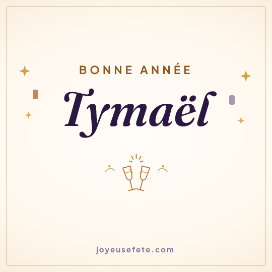 Image carrée « Bonne année Tymaël » pour WhatsApp