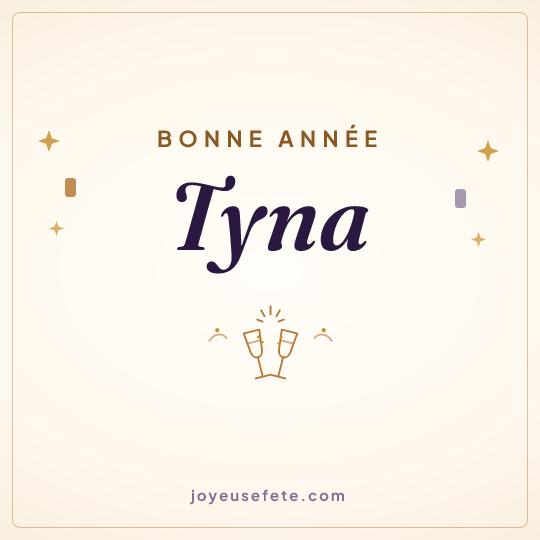 Image carrée « Bonne année Tyna » pour WhatsApp
