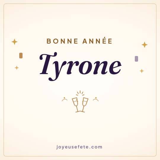 Image carrée « Bonne année Tyrone » pour WhatsApp