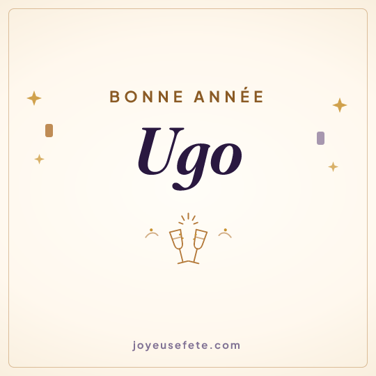 Image carrée « Bonne année Ugo » pour WhatsApp