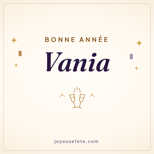 Image carrée « Bonne année Vania » pour WhatsApp