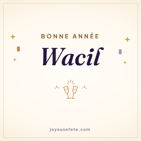 Image carrée « Bonne année Wacil » pour WhatsApp