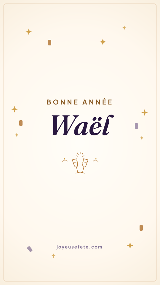 Image « Bonne année Waël » au format story