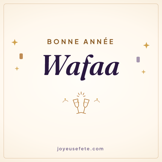Image carrée « Bonne année Wafaa » pour WhatsApp