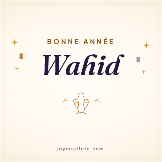 Image carrée « Bonne année Wahid » pour WhatsApp