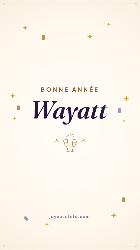 Image « Bonne année Wayatt » au format story