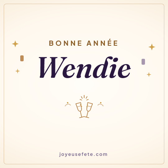 Image carrée « Bonne année Wendie » pour WhatsApp