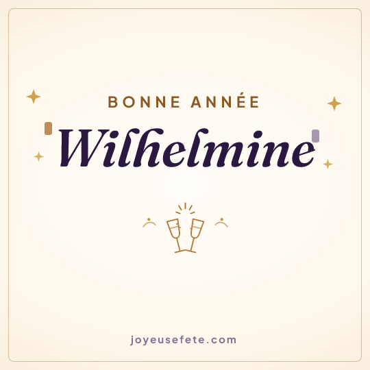 Image carrée « Bonne année Wilhelmine » pour WhatsApp