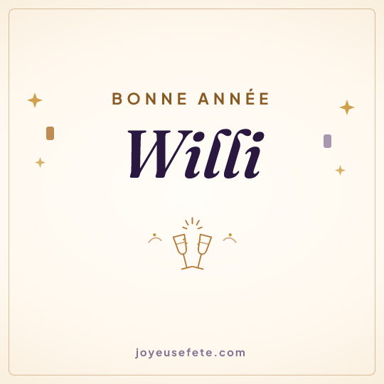 Image carrée « Bonne année Willi » pour WhatsApp