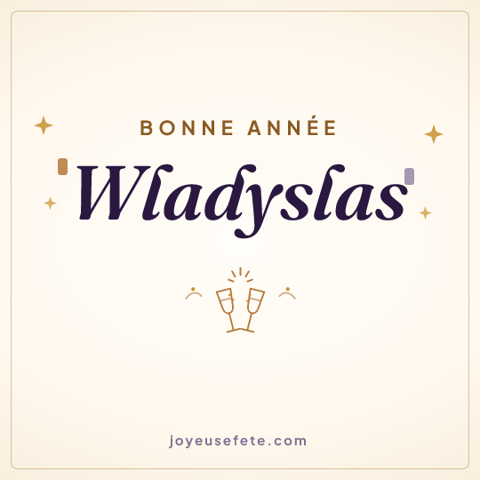 Image carrée « Bonne année Wladyslas » pour WhatsApp