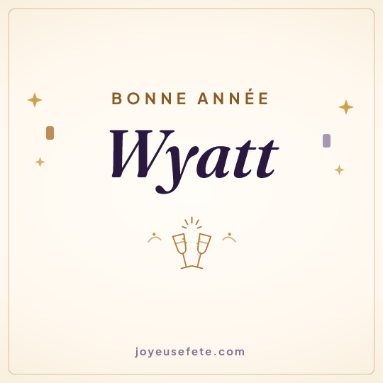 Image carrée « Bonne année Wyatt » pour WhatsApp