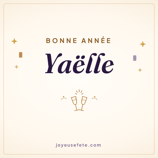 Image carrée « Bonne année Yaëlle » pour WhatsApp
