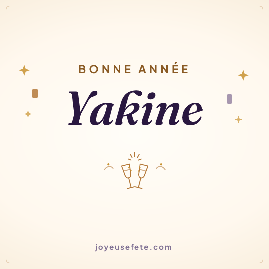 Image carrée « Bonne année Yakine » pour WhatsApp