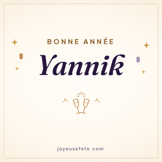 Image carrée « Bonne année Yannik » pour WhatsApp